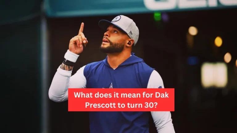 Dak Prescott turning 30