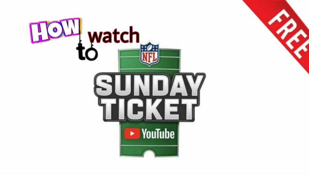 How to watch NFL Sunday ticket on YouTube