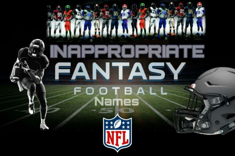 Inappropriate Fantasy Football Team Names 2023