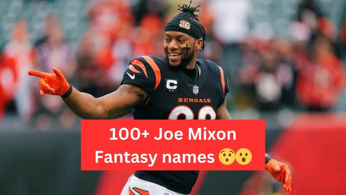 100+ Joe Mixon Fantasy names