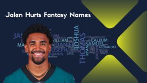 101+ Jalen Hurts Fantasy Names [Funny, amazing, attractive, Mystical