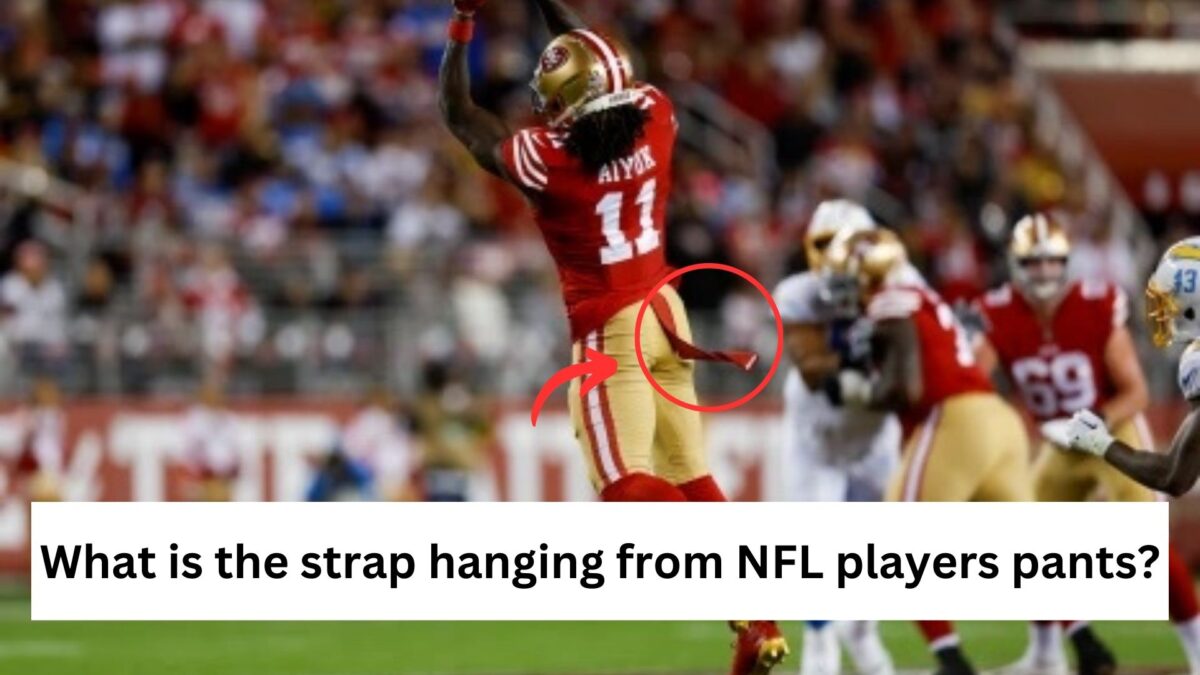 What is the strap hanging from NFL players pants?