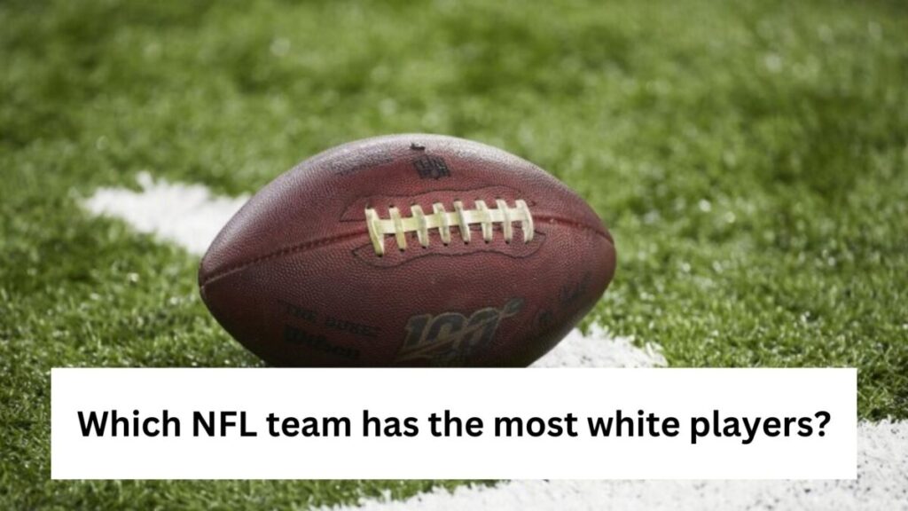 Which NFL team has the most white players?